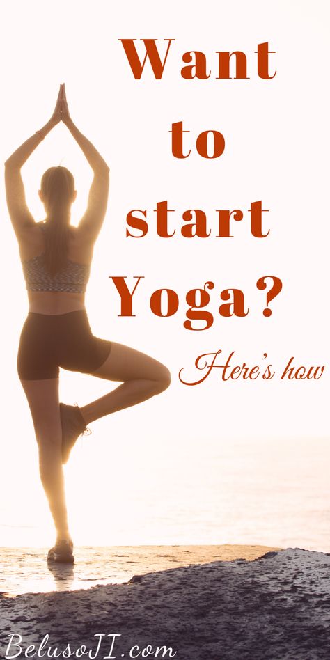 How to start Yoga | Yoga for beginners. – Beluso JI How To Get Into Yoga, Yoga Tips For Beginners, Beginning Yoga At Home, Easy Yoga For Beginners, Yoga Videos For Beginners, Beginning Yoga, Start Yoga, Learn Yoga Poses, Beginner Yoga Workout