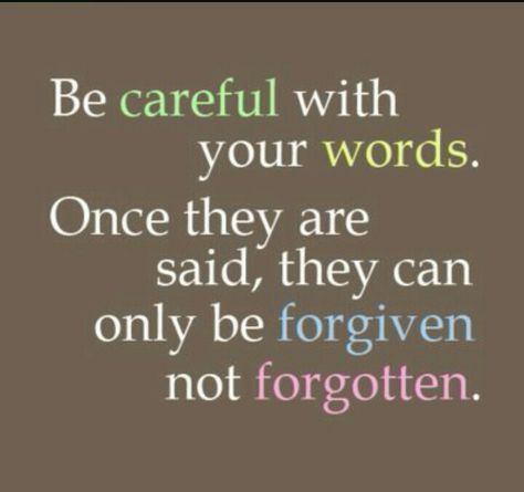 Take Care Of Your Tongue Like The Way You Take Care Of Gold & Silver. Be Careful With Your Words, Careful With Your Words, Think Before You Speak, Great Words, Be Careful, Quotable Quotes, A Quote, Good Advice, The Words