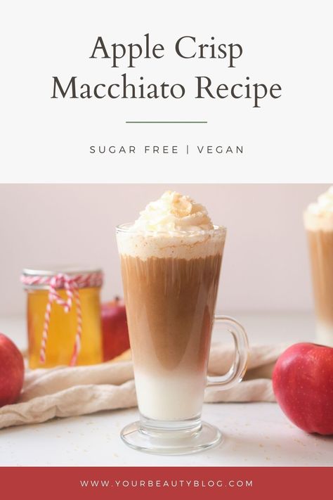 Apple Crisp Macchiato Recipe, Apple Crisp Macchiato, Sugar Free Apple Crisp, Vegan Caramel Apple, Fall Coffee Recipes, Apple Syrup, Macchiato Recipe, Fall Drink Recipes, Healthy Apple Crisp