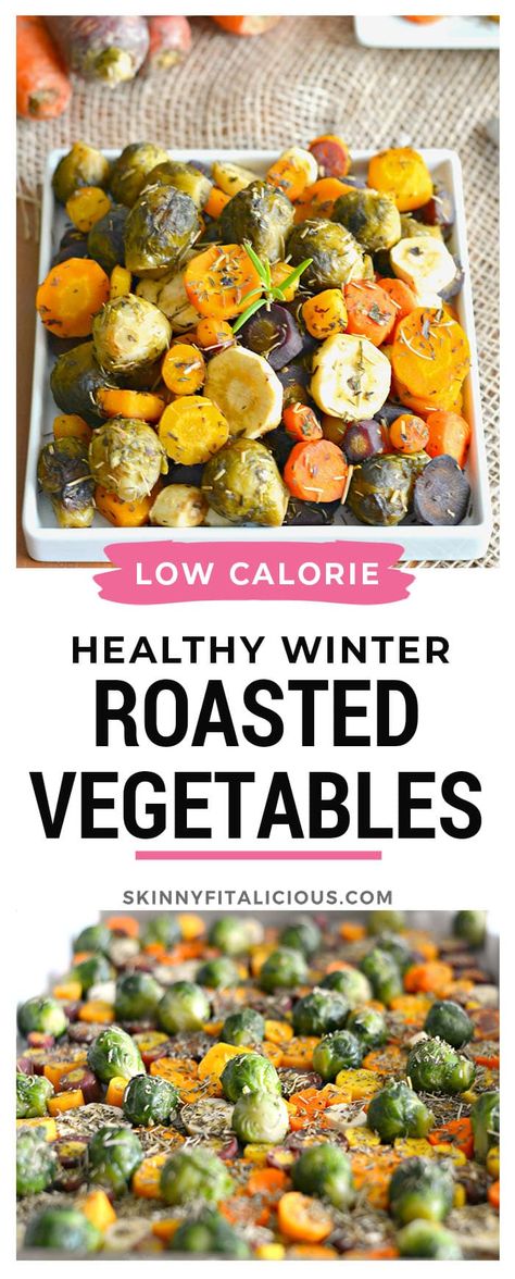 Roasted Winter Vegetables {GF, Low Calorie} - Skinny Fitalicious Low Calorie Vegetable Dishes, Low Calorie Roasted Vegetables, Low Calorie Winter Meals, Low Calorie Vegetable Recipes, Low Calorie Fall Recipes, Healthy Roasted Vegetables, Low Calorie Recipe, Roasted Winter Vegetables, Noom Recipes