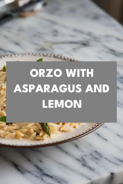 A photo of a  Orzo with Asparagus and Lemon a Orzo Recipes Orzo With Asparagus, Orzo Dinner, Orzo Dishes, Like Rice, Lemon Recipe, Lemon Orzo, Lemon Asparagus, Orzo Recipes, Quick Weeknight Meals