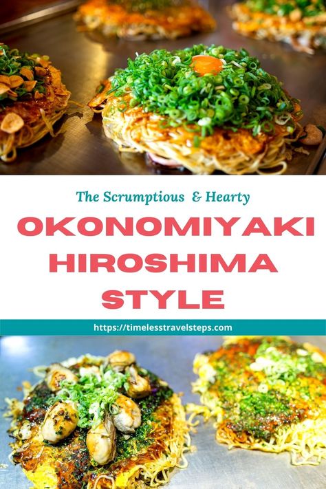 The humble okonomiyaki is well-known throughout Japan but Hiroshima holds an exclusive claim to fame. Okonomiyaki Hiroshima style became the cherished hearty food of the local people and a symbol of their resilience and spirit ... | Okonomiyaki Hiroshima Style | Hiroshima's Soul Food | Hiroshima's Okonomiyaki | Where to eat the best okonomiyaki in Hiroshima | The story behind Hiroshima's Soul Food | The popularity of Okonomiyaki | What is Okonomiyaki via @GGeorgina_timelesstravelsteps/ Okonomiyaki Hiroshima, Hiroshima Okonomiyaki, Okonomiyaki Recipe, Hearty Food, Greece Food, Claim To Fame, California Food, Bangers And Mash, Usa Food