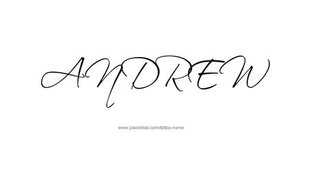 Andrew Name Tattoo, Andrew Name, Andrew Tattoo, Name Tattoo Designs, Name Tattoo, Name Tattoos, Tattoo Fonts, Tattoo Ideas, Tattoo Designs