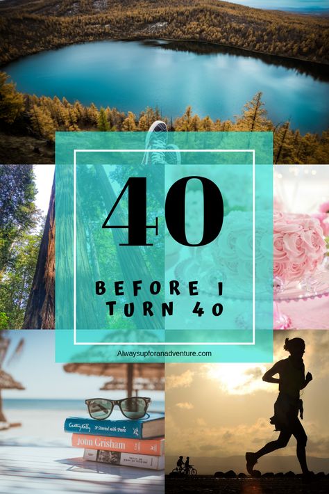 Life Accomplishments List, 40th Bucket List Things To Do, 40 Year Old Bucket List, 40 Things Before 40 Bucket Lists, Things To Accomplish In Life, 40th Birthday Bucket List, Things To Do In Your 30s Bucket Lists, Things To Do Before Turning 40, Goals Before Turning 40