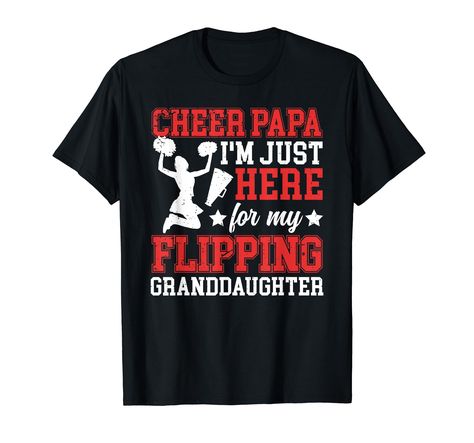 PRICES MAY VARY. Funny idea for a cheerleading Papa, or a cheerleader Papa grandpa, who loves to support his favorite cheerleader. Perfect idea on Father's Day for a cheer Papa, who is a huge cheerleading fan. Awesome for a proud cheer Papa grandpa, whose granddaughter is a cheerleader. Lightweight, Classic fit, Double-needle sleeve and bottom hem For My Granddaughter, Branded T Shirts, Cheerleading, Father's Day, Top Styles, Fashion Branding, T Shirts, Fan, Funny