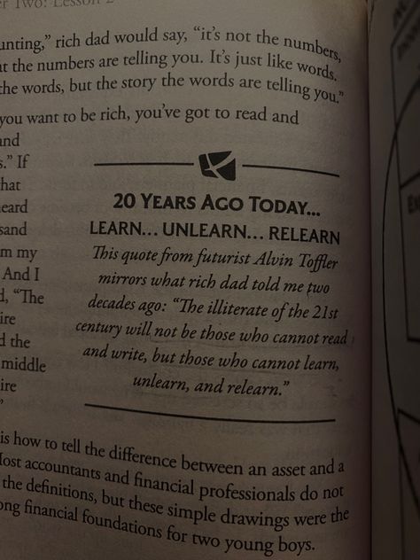 “The illiterate of the 21st century will not be those who cannot read and write, but those who cannot learn, unlearn, and relearn.” Learn Unlearn Relearn, Alvin Toffler, Rich Dad Poor Dad, Read And Write, Reading Writing, 21st Century, Mindfulness, Writing, Reading