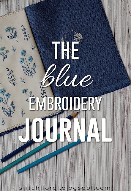 Stitch Floral: The Blue Embroidery Journal Color Journal Ideas, Stitch Sampler Book, Embroidery Stitch Sampler, Embroidery Journal, Color Journal, Floral Tutorials, Coloring Journal, Book Notebook, Stitch Sampler