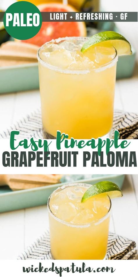 Pineapple Grapefruit Paloma - This Pineapple Grapefruit Paloma are my new favorite way to use tequila! Perfect for hot summer days! #wickedspatula #cocktail #paleo #pineapple #grapefruit Pineapple Paloma Cocktail, Grapefruit Paloma Recipe, Grapefruit Paloma, Fruity Drink Recipes, Paloma Recipe, Gluten Free Drinks, Grapefruit Cocktail, Paloma Cocktail, Pineapple Cocktail