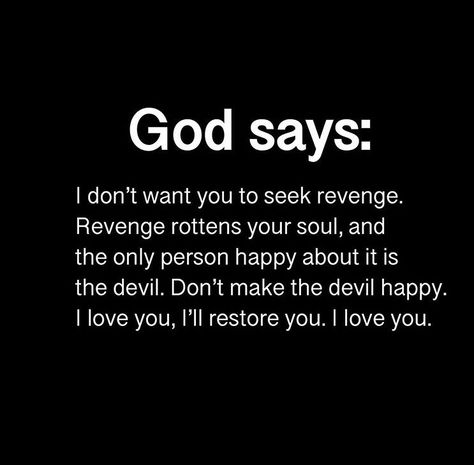 Revenge is mine says the Lord... The Best Revenge Quotes, How To Get Revenge, Revenge Quotes, Understanding Quotes, Adulting Quotes, Give Me Jesus, Philippians 4 13, Cute Texts For Him, Doing Me Quotes