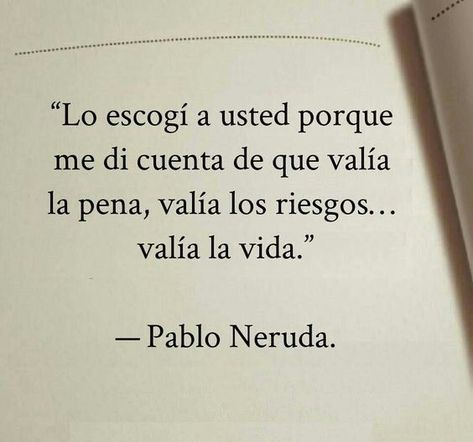 Spanglish Quotes, Quotes En Espanol, Pablo Neruda, Love Phrases, Motivational Phrases, Spanish Quotes, More Than Words, In Spanish, Love Words