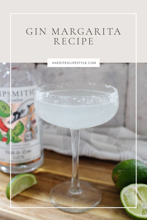 Gin Margarita (aka a Margatini) - An Edited Lifestyle Gin Margarita, Gin Brands, Spicy Margarita, Classic Margarita, Tonic Water, Margarita Recipes, I Love A, Who Knows, Tequila