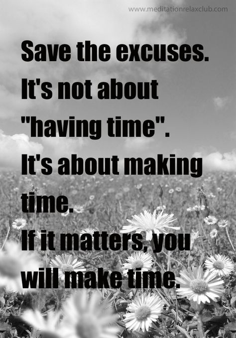 If You Are Important They Will Make Time, This Time Is Different Quotes, Not Making Time Quotes, Quotes About Making Excuses, Quotes About Making Time For People, You Make Time For What You Want, We Make Time For What Is Important, You Dont Have Time For Me, You Make Time For Whats Important Quotes