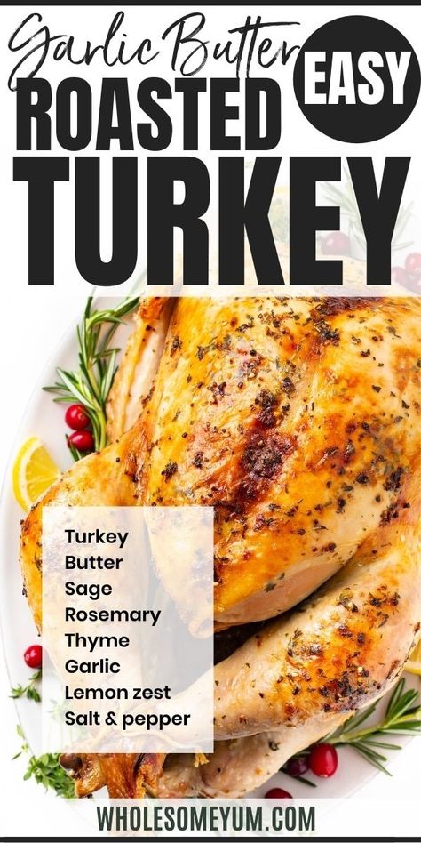 How To Brine Turkey, Easy Turkey Recipes Thanksgiving, Thanksgiving Recipes Turkey, Brine Turkey, Roasted Turkey Recipe, Butter Turkey, Easy Garlic Butter, Turkey Rub, Butter Herb