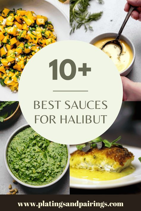 Looking to enhance your halibut dish? Try these 10+ delicious sauces! From classic lemon butter, to zesty chimichurri, and more! These are the BEST sauces for halibut. Pan Seared Halibut Recipes Sauces, Halibut With Buerre Blanc, Halibut Dinner Ideas Meals, Restaurant Halibut Recipes, Sous Vide Halibut, Halibut With Cream Sauce, Halibut Sauce Recipes, Sides For Halibut Dinner, Summer Halibut Recipes