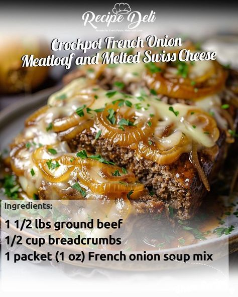 Recipe Deli Crock Pot French Onion Meatloaf With Melted Swiss, Crock Pot French Onion Meatloaf With Swiss Cheese, Crockpot French Onion Meatloaf Swiss, Crockpot French Onion Meatloaf With Swiss, French Onion Meatloaf With Swiss Cheese, Crockpot French Onion Meatloaf With Melted Swiss Cheese, French Onion Soup Meatloaf, Recipe Deli, French Onion Meatloaf