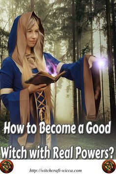 How to become a good witch Witch Spells Real, Witches Grimoire, Pagan Prayer, Witch Powers, Male Witch, Magic Woman, Witchy Tips, Witch Herbs, Real Witches