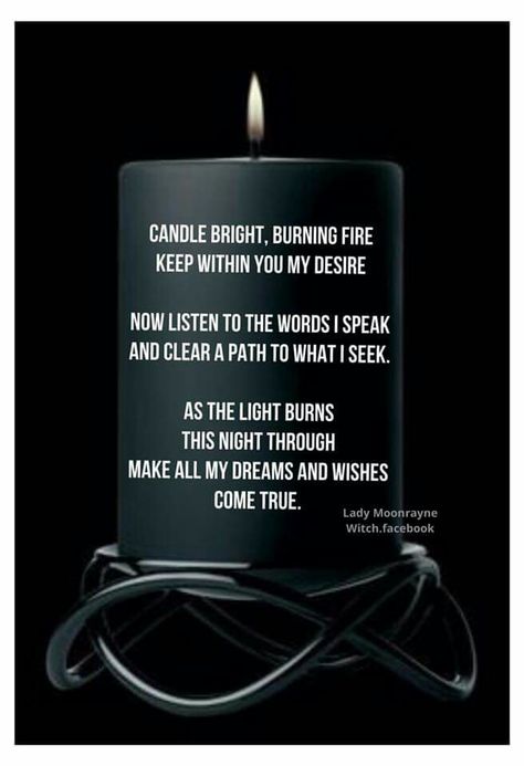 Candle Bright, Burning Fire Keep Within You My Burning Desire Now Listen to the Words I Speak And Clear a Path to What I Seek As the Light Burns This Night Through Make All My Dreams and Wishes Come True Spells Magic, Magic Spell Book, Witchy Tips, Candle Magick, Wiccan Spell Book, Wiccan Witch, Eclectic Witch, Magick Spells, Spell Books