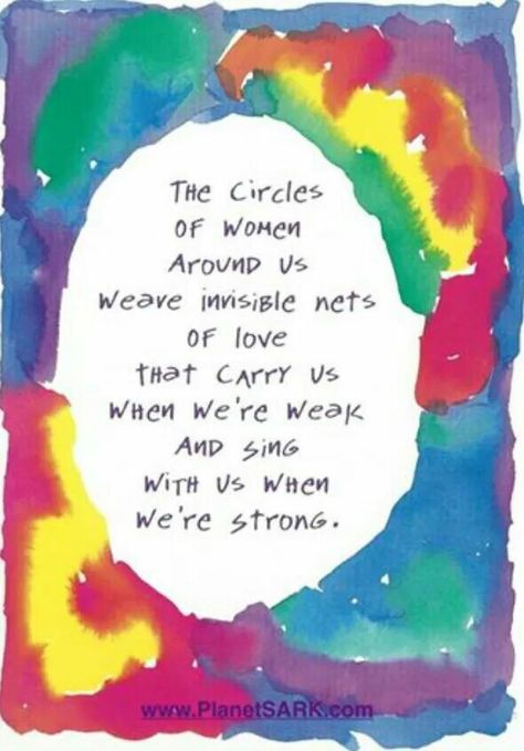 Circles of Incredible Women #sark Circle Of Women, Sisterhood Quotes, Sister Circle, Red Tent, Circle Quotes, Women's Circle, Us When, Sacred Feminine, Wise Women