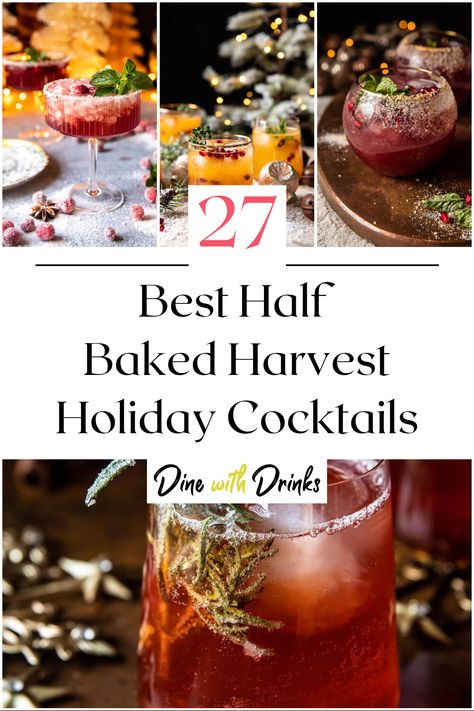 Collage of 4 half baked harvest holiday cocktails. Half Baked Harvest Christmas Cocktails, Half Baked Harvest Cocktail Recipes, Half Baked Harvest Drink Recipes, Half Baked Harvest Cocktails, Hot Holiday Cocktails, Best Holiday Cocktails, Holiday Batch Cocktails, Batch Holiday Cocktails, Italian Alcoholic Drinks