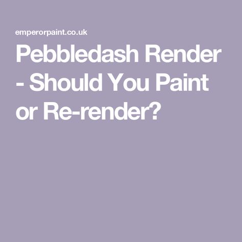 Pebbledash Render - Should You Paint or Re-render? Painted Pebbledash, Outside Paint, Masonry Paint, Brickwork, Painting Projects, Building Materials, White Painting, Save Energy, House Exterior