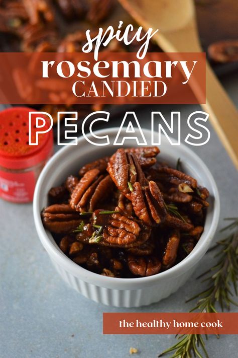 Candied Rosemary Pecans, Candied Rosemary, Rosemary Pecans, Chicory Recipe, Candied Pecans, Nutritious Snacks, Vegetarian Paleo, Toasted Pecans, Cheese Plate