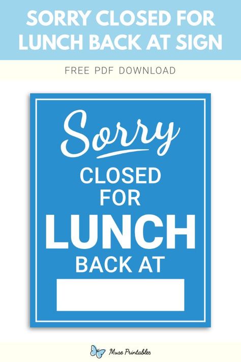 Free printable sorry closed for lunch back at sign template in PDF format. Download it at https://museprintables.com/download/sign/sorry-closed-for-lunch-back-at/ Out For Lunch Sign, Kitchen Closed Sign, Out To Lunch Sign Offices, Sorry Were Closed Sign Aesthetic, Office Closed Sign, Lunch Break Sign, Out To Lunch Sign, Sorry Were Closed Sign, Sorry We Are Closed