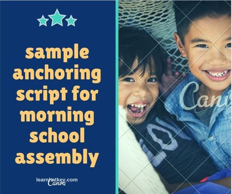 Sample anchoring script for morning assembly in school in English - learnhatkey.com Morning Assembly Anchoring Script, Morning Assembly Script, Anchoring Script In English For School Assembly, Preschool Display Boards, Preschool Displays, Anchoring Script, Assembly Programming, Morning Assembly, Morning School