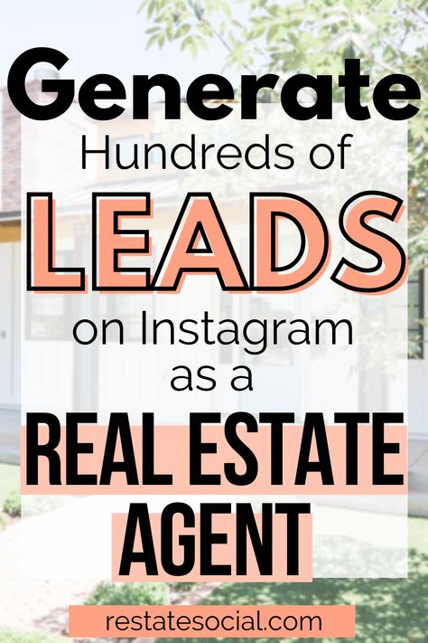 Generating Leads on Instagram as a Real Estate Agent - Restate Social Social Media Calendar For Real Estate, What To Post On Social Media Real Estate, New Realtor Tips, Best Real Estate Marketing Ideas, Luxury Real Estate Social Media Design, Part Time Real Estate Agent, Real Estate Educational Posts, Ninja Selling Real Estate, Real Estate Agent Must Haves