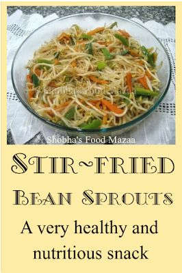 Shobha's Food Mazaa: STIR-FRIED BEAN SPROUTS Sauteed Bean Sprouts Recipe, Stir Fry Bean Sprouts, Low Carb Beans, Canned Beans Recipe, Bean Sprout Recipes, Asian Salad Recipe, Vegetable Chow Mein, Vegetable Stir Fry Recipe, Ms Diet