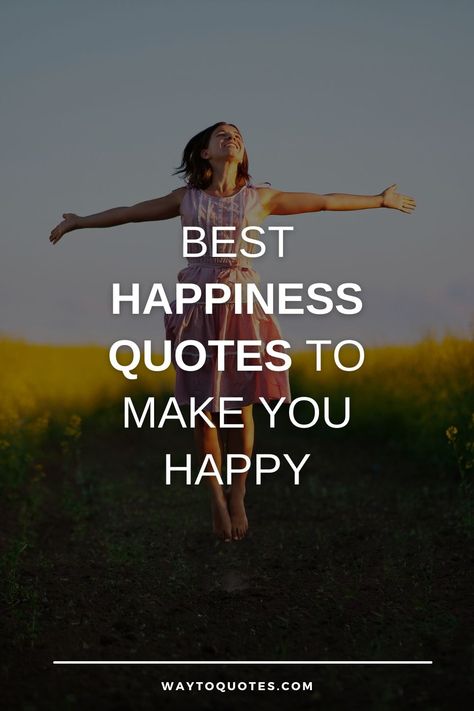 Happiness Quotes To Make You Happy Be With Who Makes You Happy Quotes, Happy To See You Happy Quotes, Quotes About Happiness Inspirational, Simple Things Make Me Happy Quotes, Your Happiness Is My Happiness Quotes, Making Someone Happy Quotes, Enjoying Myself Quotes, Wishing You Happiness Quotes, Love My Life Quotes Happy