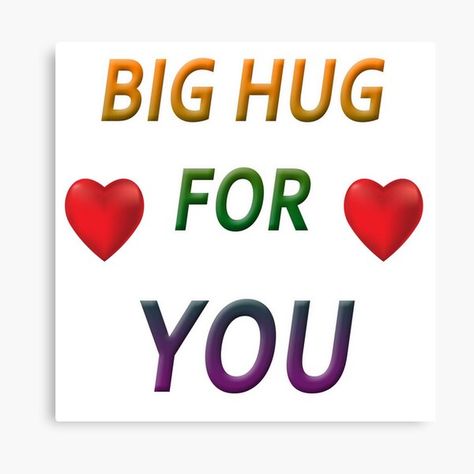 Big Hug For You, Big Hugs Friendship, Big Hug Gif, Huge Hugs For You, Big Hugs For You, God's Family, Sending You Hugs And Kisses Meme, Big Hug, Always On My Mind