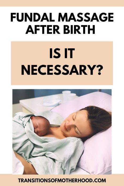 Fundal Massage After Birth: is it Necessary? Going Into Labor, Educate Yourself, Labor Delivery, After Birth, Natural Birth, Hospital Bag, What To Pack, Labor, Massage