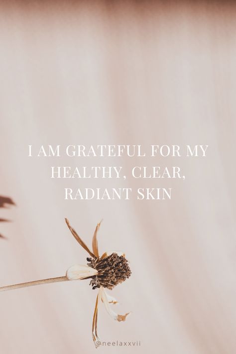 Affirmation For Beautiful Skin, 2023 Vision Board Clear Skin, Vision Board For Clear Skin, Affirmation For Fair Skin, Beautiful Skin Vision Board, Healthy Skin Manifestation, Glowing Skin Vision Board, My Skin Is Clear Affirmation, Healthy Skin Affirmations