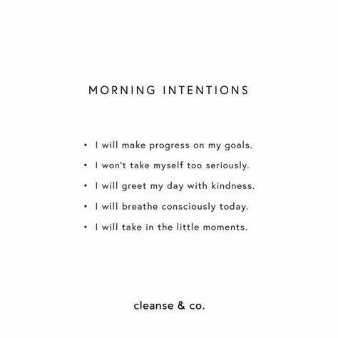 Morning Intention Quotes, I Have Everything I Need Quotes, What Would Make Today Great, Therapy Affirmations, 5 Minutes Journal, Intentions For The Day, Intention Quotes, Daily Intentions, Affirmations Positive