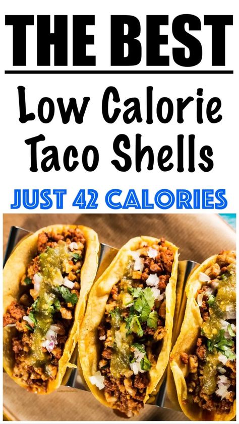 Low Calorie Taco Shells Recipe Low Cal Tacos, Low Calorie Taco Bowls, Low Calorie Tacos, Baked Taco Shells, Taco Shell Recipe, 500 Calories Recipes, Best Ground Beef Recipes, Metabolic Diet Recipes, Shells Recipe