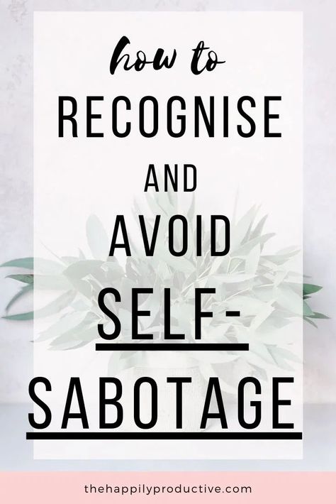 how to avoid self-sabotage How To Get Motivated, Purpose Driven Life, No One Understands, Personal Development Plan, Reaching Goals, Positive Habits, Change Your Mindset, Ways To Communicate, You Are Worthy