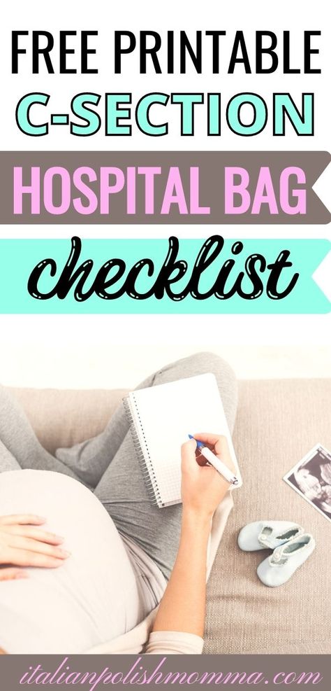 Pregnant mom making her hospital bag checklist for a scheduled c-section, what to pack for a c-section with free printable included! C Section Bag For Hospital, Hospital Bag Checklist For C Section, What To Pack In Hospital Bag C Section, C Section Checklist, Scheduled C Section Hospital Bag, Csection Hospital Bag List, Hospital Bag For Mom To Be C Section, Gentle C Section Birth Plans, C Section Hospital Bag Checklist