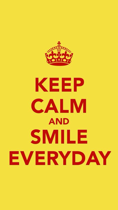 Keep Calm and Smile Everyday Keep Calm And Smile, Keep Calm Wallpaper, Keep Calm Signs, Famous Phrases, Sassy Pants, Keep Calm Quotes, Calm Quotes, Smile Everyday, Keep Calm And Love