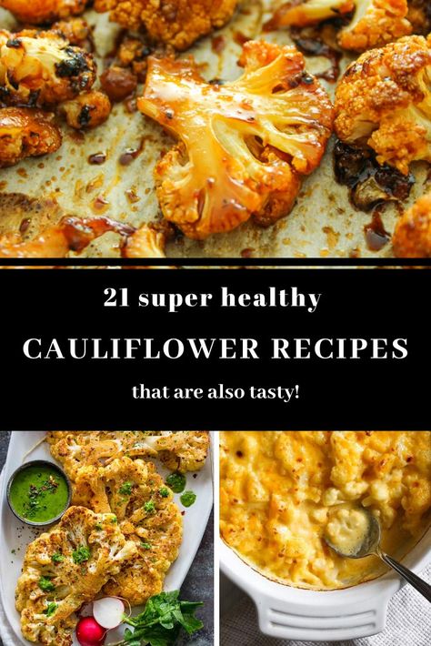 Here's a collection of 21 Healthy Cauliflower Recipes that taste absolutely amazing. Cauliflower doesn't have to be boring. It's so versatile, and these recipes will show you how.  #lowcarb #healthy #keto #glutenfree via @my_foodstory Cauliflower Meals Healthy, Cashew Cauliflower Recipes, Recipes Using Fresh Cauliflower, Vegetarian Dinner Cauliflower, Cauliflower Dinner Recipes Healthy, Cauliflower Recipes For Diabetics, Cauliflower Lunch Ideas, Vegetarian Recipes With Cauliflower, Caukifkower Recipes