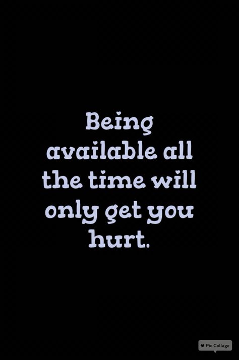 Just because you make yourself available all the time doesn't mean you mean enough to someone to make themselves available for you. It hurts but what can you do Emotional Attachment Hurts, Human Heart, In A Nutshell, Healing Quotes, Self Discovery, Thoughts Quotes, It Hurts, Healing, Life Quotes