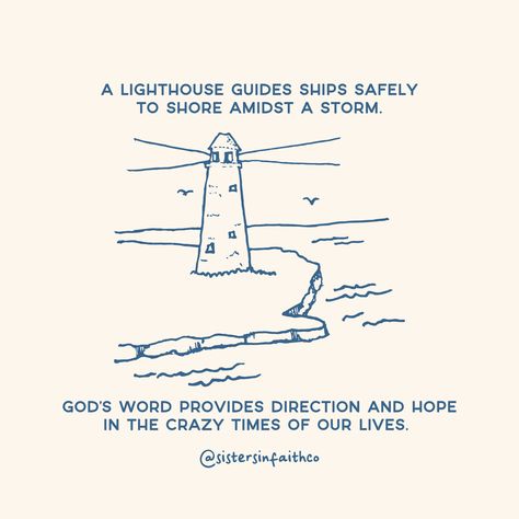 Just as a lighthouse guides ships safely to shore amidst a storm, God’s Word provides direction and hope in the crazy times of our lives. 🌊🕯️​​​​​​​​​ 'Your word is a lamp to my feet and a light to my path.' - Psalm 119:105  #psalm119105 #sistersinfaithco #christianity #jesus #christian #bible #god #faith #jesuschrist #church #christ #love #prayer #bibleverse #holyspirit #godisgood #pray #truth Psalm 119:105, Storm God, Light To My Path, Psalms 119 105, Christian Tattoo, Love Prayer, Time Of Our Lives, Word Of Faith, Psalm 119