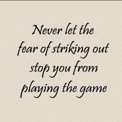 Never let the fear of striking out keep you from playing the game ~Cinderella Story Vinyl Wall Words, Vinyl Wall Lettering, Outing Quotes, Cinderella Story, Vinyl Quotes, Sport Quotes, Sports Quotes, Quotes And Notes, Lettering Quotes