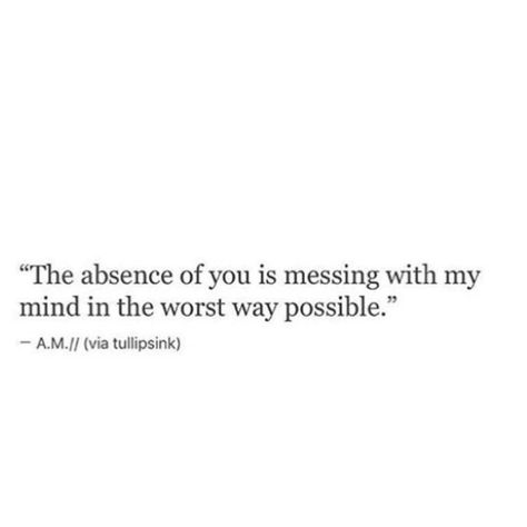 His Absence Quotes, Your Absence Quotes, Goodbye Quotes, Absence Quotes, Unspoken Words, Mixed Feelings Quotes, Character Quotes, Poem Quotes, Deep Thought Quotes