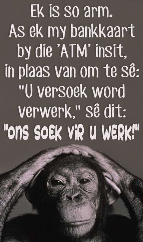 Goeie More Snaakse, Snaakse Afrikaanse Grappe, Sa Quotes, South African Quote, Cute Picture Quotes, Funny Riddles With Answers, African Quotes, Silly Quotes, Funny Day Quotes