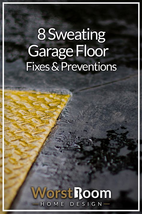 8 Sweating Garage Floor Fixes & Preventions Wet Concrete, Carport Ideas, Garage Insulation, Floor Wax, Concrete Garage, Garage Organization Tips, 2 Bed House, Garage Floor Coatings, Click Flooring