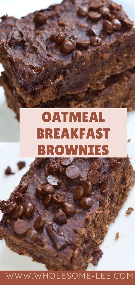 Oatmeal Breakfast Brownies, Breakfast Brownies, Delicious Oatmeal, Oatmeal Breakfast Bars, Chocolate Oatmeal, Oatmeal Breakfast, Breakfast Bars, Healthy Sweets Recipes, Breakfast Cookies