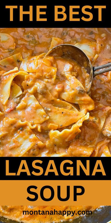 The BEST Lasagna Soup Recipe | Montana Happy The Best Lasagna Soup Recipe, Best Lasagna Soup Recipe, Homestyle Recipes, Popular Everything, The Best Lasagna, Recipes Winter, Best Lasagna, Cozy Lifestyle, Lasagna Soup Recipe