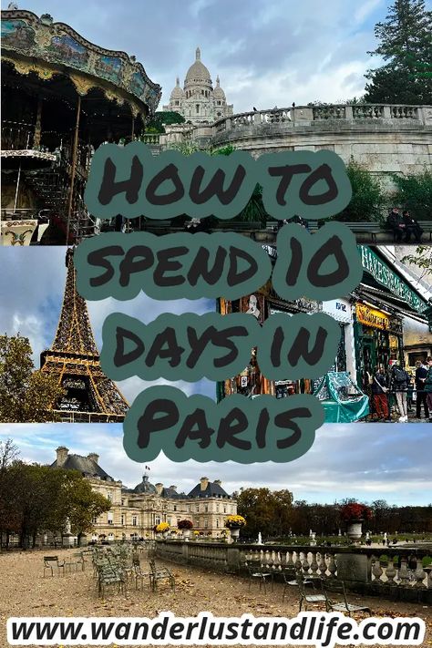 The Ultimate 10 day Paris itinerary to help you plan the perfect trip | Wanderlust & Life 10 Days In Paris, Olympics 2024, Paris Itinerary, Vertical Images, Paris Trip, Paris Olympics, Uk Travel, Paris Travel, Top Tips