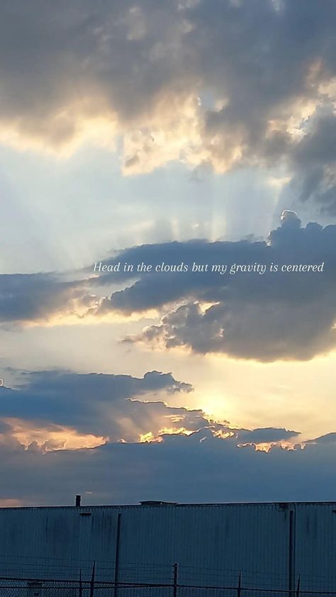 Instagram Captions For Clouds, Serein Aesthetic, Head In The Clouds Quote, Blue Sky Quotes, Cloud Quotes, Sunset Captions, Sunset Quotes Instagram, Sky Quotes, Better Instagram