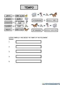 Tempo Language: English Grade/level: Grade 5 School subject: Music Main content: Tempo Other contents: Values Worksheet, Notes And Rests, Tempo Music, Instrument Families, Music Math, Key Signatures, Music Worksheets, Grade 5, Online Activities